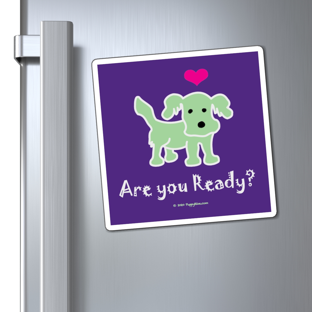 Are You Ready Magnet Reminder with Lime Puppy on Purple background in 3 sizes: 3x3", 4x4", 6x6" - Image 5