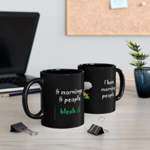 I hate morning people & mornings and people Big Gray Cloud at Sunrise Black Coffee Mug (11oz, 15oz)