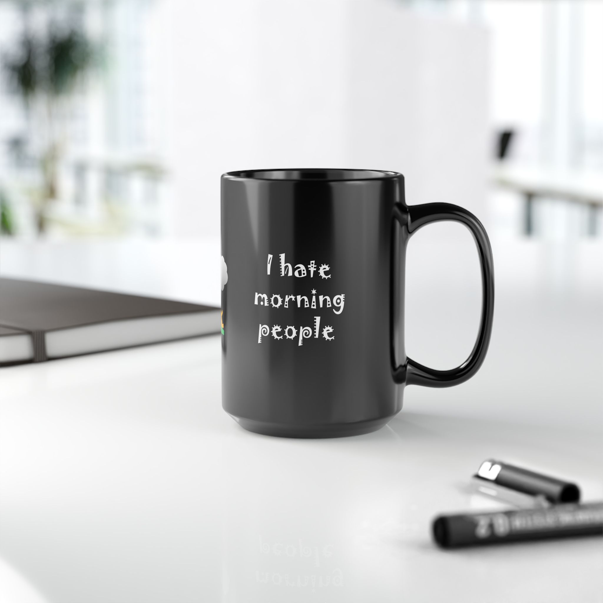 I hate morning people & mornings and people Big Gray Cloud at Sunrise Black Coffee Mug (11oz, 15oz) - Image 17