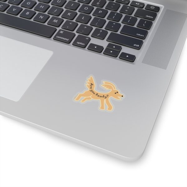 Are You Ready? Motivational Goldendoodle Transparent or White Edge Sticker - 4 sizes:2", 3", 4", 6"