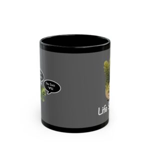Life Succs Succulent Face "You cut my Budd :( You Succ" on Trendy Black Mug (11oz, 15oz)