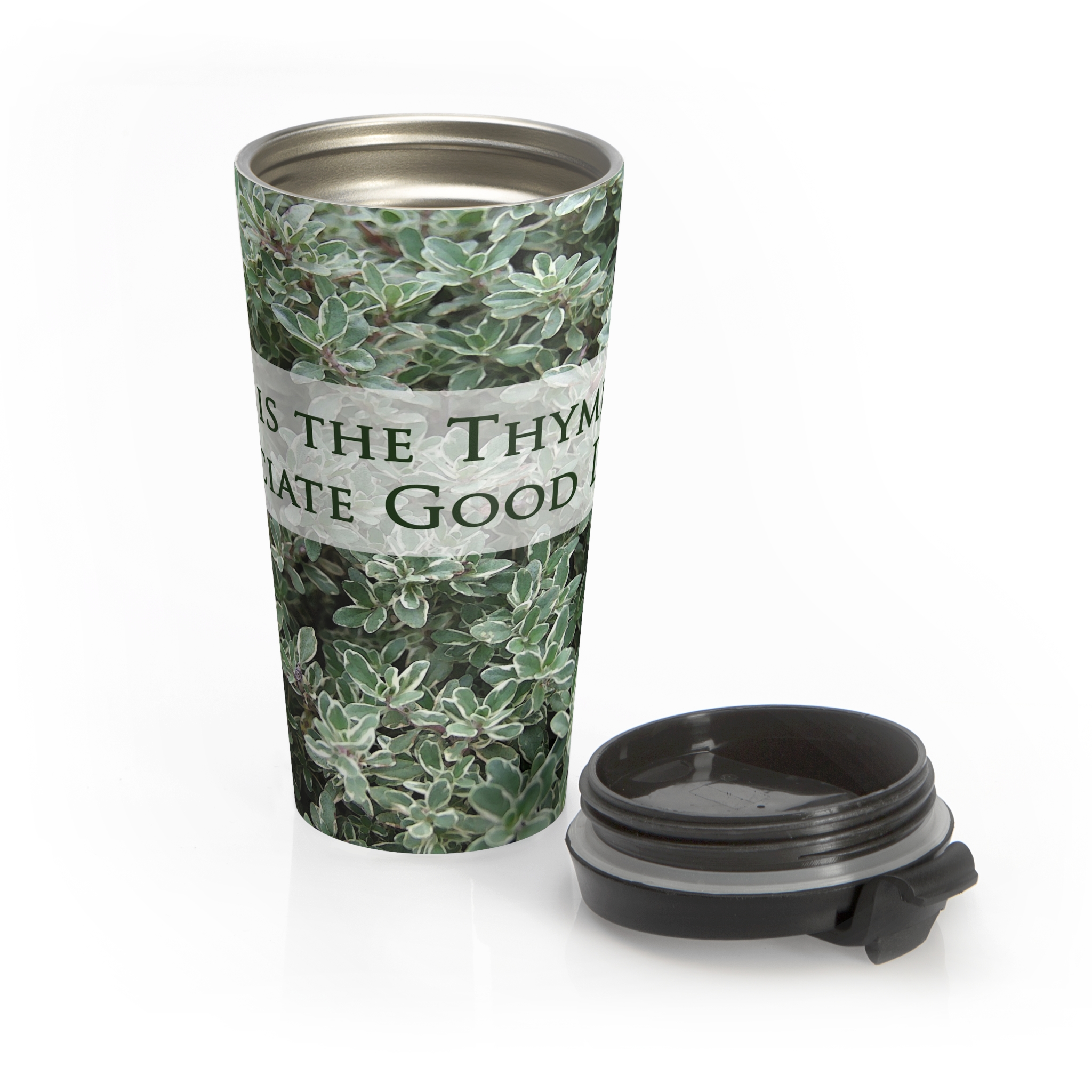 Now is the Thyme to Appreciate Good Deeds Original Design Steel Travel 15 oz Mug - Image 5