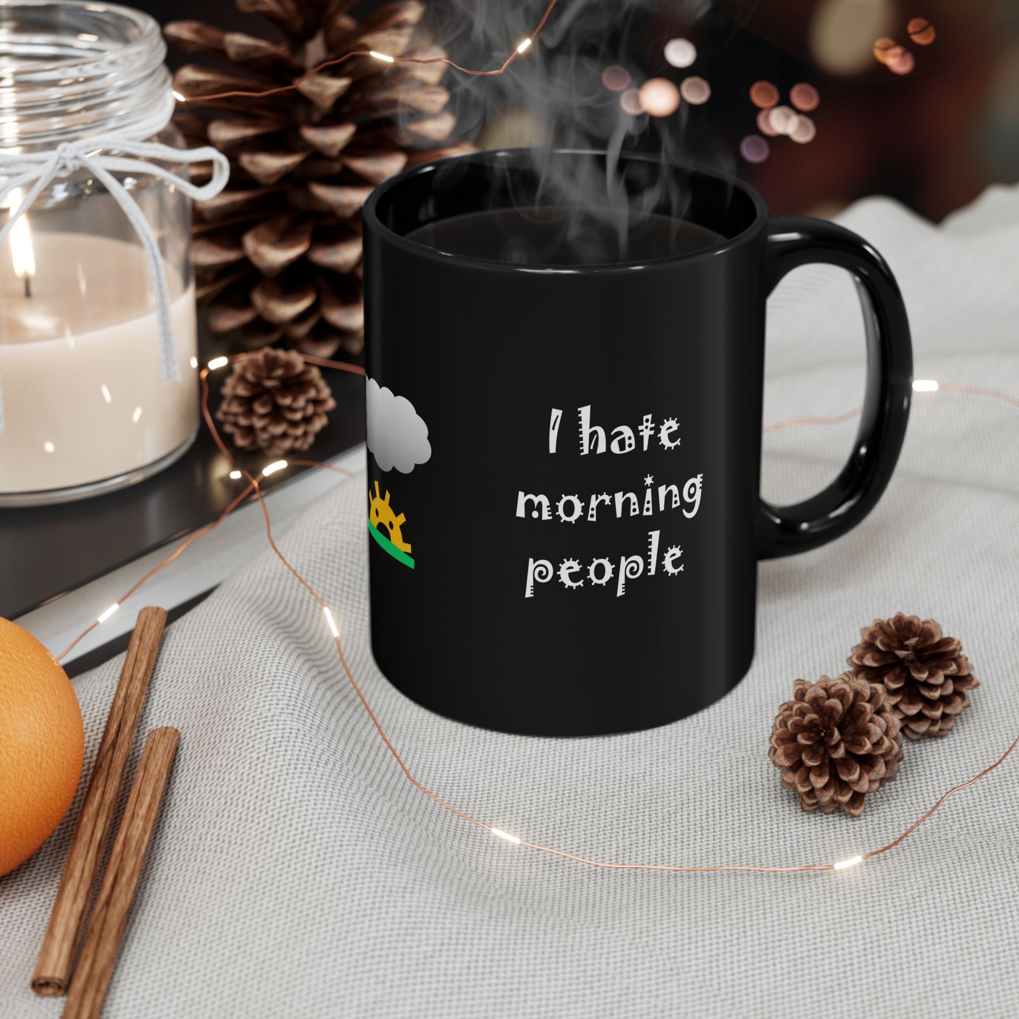 I hate morning people & mornings and people Big Gray Cloud at Sunrise Black Coffee Mug (11oz, 15oz) - Image 6